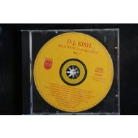 D.J. Kish: Back With A Vengeance (Volume 1) (1993, CD)