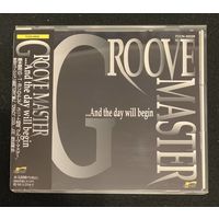 Groove Master – ...And The Day Will Begin / JAPAN