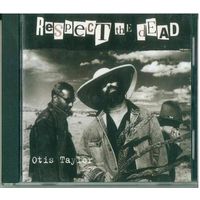 CD Otis Taylor - Respect The Dead (2002) Blues