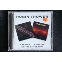Robin Trower - Caravan To Midnight / Victims Of The Fury (2002, CD)