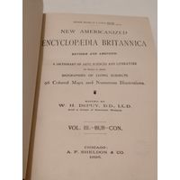 Третий том старинной энциклопедии:NEW AMERICANIZED ENCYCLOPAEDIA BRITANNICA.VOL.III.-BUR-CON. CHICAGO:A.F.SHELDON & CO.1896.Copyright,1896,by THE WERNER COMPANY.