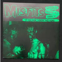 Misfits – If You Don't Know This Song... - What The Fuck Are You Doing Here? / USA