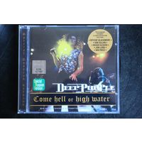Deep Purple – Come Hell Or High Water (1994, CD)