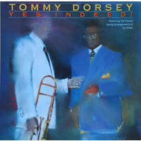 Tommy Dorsey And His Orchestra, Yes, Indeed!, LP 1990