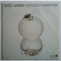 LP Dezo Ursiny - Without Weather (1984) Art Rock, Funk