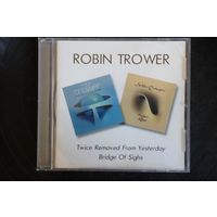 Robin Trower – Twice Removed From Yesterday / Bridge Of Sighs (2002, CD)