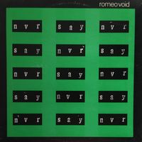 Romeo Void /Never Say Never/1981, EMI, LP, USA