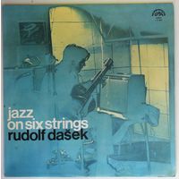 LP Rudolf Dasek - Jazz On Six Strings (1980) Soul-Jazz, Contemporary Jazz, Latin Jazz