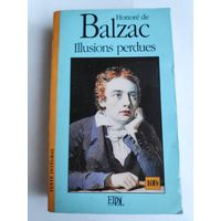 Honore de Balzac. Illusions perdues. (на французском)