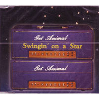 CD Maxi-Single  Get Animal - "Swingin' On A Star"