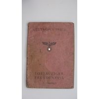 Германия 1944 г  Паспорт иностранца ( Предварительный - без гражданства )
