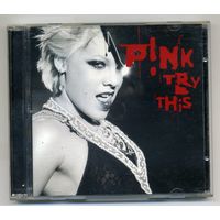 CD  Pink - Try this