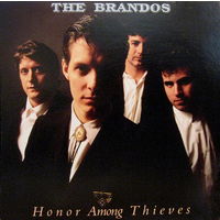 The Brandos – Honor Among Thieves, LP 1987