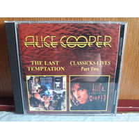 Alice Cooper-The last temptation 1994 & Classicks lives(part 2) 1978-1982. Обмен возможен