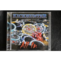 Kickhunter – All In (2010, CD)