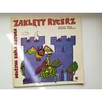 Zdzislaw Nowak. Zaklety rycerz. Druzyna krola Artura // Детская книга на польском языке