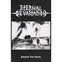 Eternal Devastation "Beware The Doom" кассета