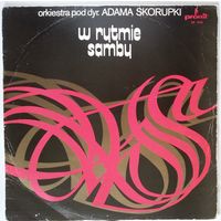 LP Orkiestra Pod Dyr. Adama Skorupki – W Rytmie Samby (1978) Easy Listening