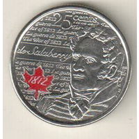 Канада 25 цент 2013 Война 1812 года - Шарль де Салаберри, цветная