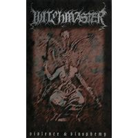 Witchmaster "Violence & Blasphemy"кассета