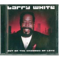 CD Barry White - Out of the Shadows of Love (2007)