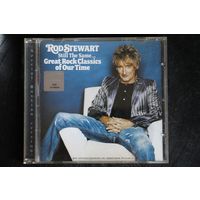 Rod Stewart - Still The Same... Great Rock Classics Of Our Time (2006, CD)