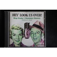 Bing Crosby & Rosemary Clooney – Hey' Look Us Over! (1993, CD)
