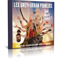 Lex Grey And The Urban Pioneers - How Many Roads? (2023) (Audio CD)