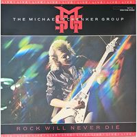 Michael Shenker Group.  Rock Will Never Die (FIRST PRESSING)