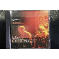 System 7 – Live Transmissions (2006, CD)