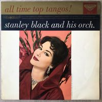 Stanley Black -All Time Top Tangos!