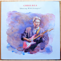 Chris Rea - Dancing With Strangers  LP (виниловая пластинка)
