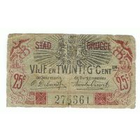 Бельгия г.БРЮГГЕ, 25 центов 1915 год.