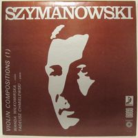 Karol Szymanowski - Violin Compositions (1)
