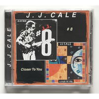 Audio CD, J.J. CALE – #8 / CLOSER TO YOU – 1983/1994