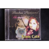 Barbra Streisand - From Cats (2001, CD)