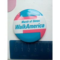 Значок  March of Dimes. WalkAmerica