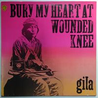 LP Gila - Bury My Heart At Wounded Knee /Krautrock, Folk Rock, Prog Rock