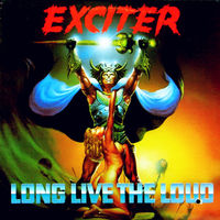 Exciter – Long Live The Loud