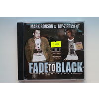 Mark Ronson & Jay-Z – Fade To Black (The Mixtape) (2004, CD)
