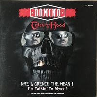 Domino - Tales From The Hood / I'm Talkin' To Myself