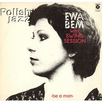 Polish Jazz Vol. 65, Ewa Bem With Swing Session , Be A Man, LP 1982