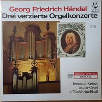 Georg Friedrich Handel, Irmtraud Kruger – Drei Verzierte Orgelkonzerte