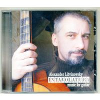CD  Alexander Litvinovsky  - INTAVOLATURA music for guitar