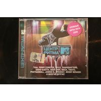 Сборник - Центр Ритма MTV (2006, CD)