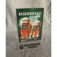 Подставка для меню Табличка настольная "РЕЗЕРВИРОВАНО" Пиво FRANZISKANER Бирофилия Германия