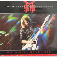 Michael Schenker Group,The  – Rock Will Never Die 1984, LP