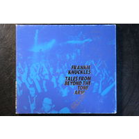 Frankie Knuckles – Tales From Beyond The Tone Arm (2012, 2xCD)