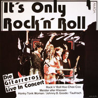 LP Die Gitarreros - It's Only Rock'N' Roll - Die Gitarreros Live In Konzert (1986)