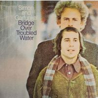 Simon and Garfunkel. Bridge Over Troubled Water